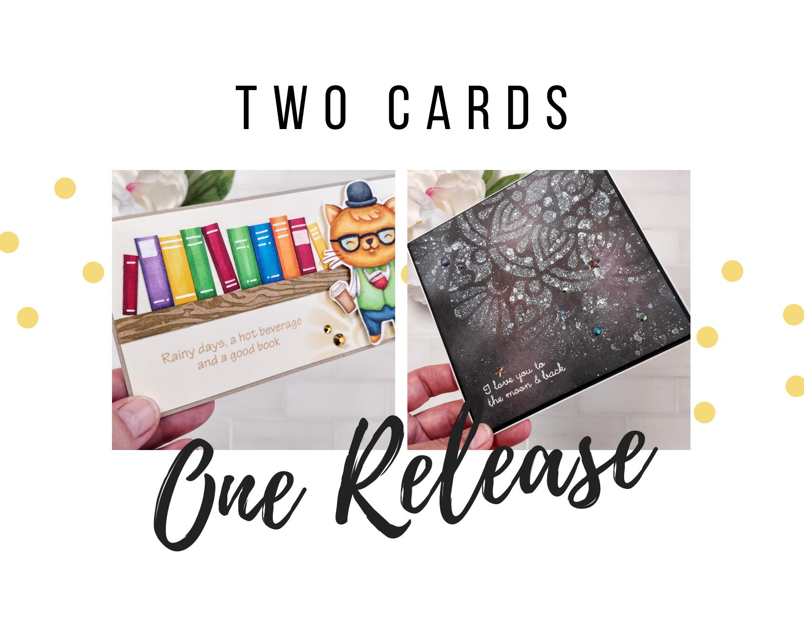 2 Cards, 1 Release!